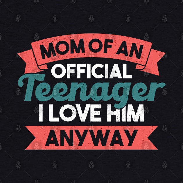 Mother 13th Birthday Teenager Mum by Toeffishirts